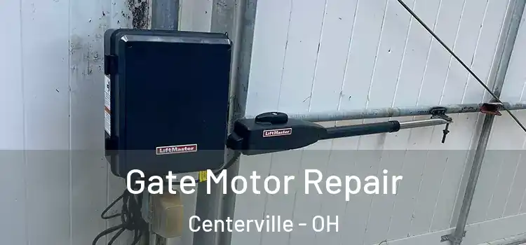Gate Motor Repair Centerville - OH